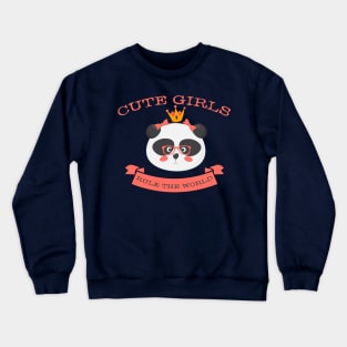 Cute girls rule the world Panda Crewneck Sweatshirt